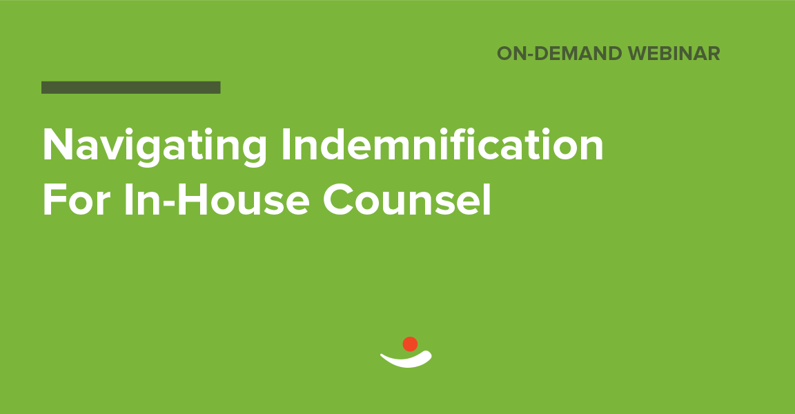 Navigating Indemnification for In-House Counsel